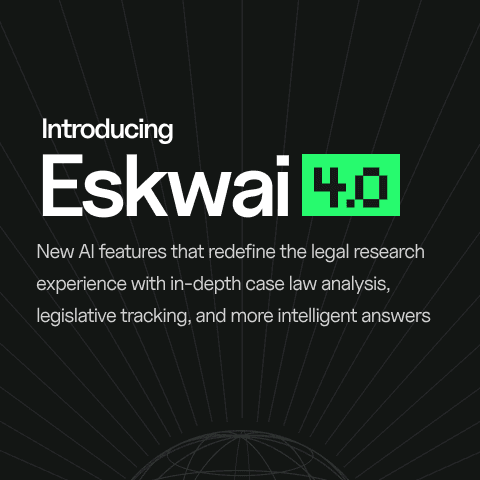 Revolutionizing Legal Research: Eskwai Unveils Powerful New Features