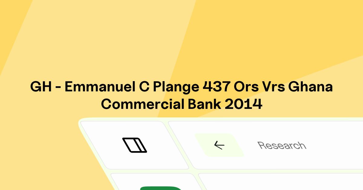 GH - EMMANUEL C. PLANGE & 437 ORS v. GHANA COMMERCIAL BANK LTD. & ANOR ...