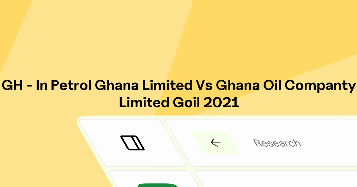 GH - IN-PETROL GHANA LIMITED vs GHANA OIL COMPANTY LIMITED (GOIL) | Eskwai