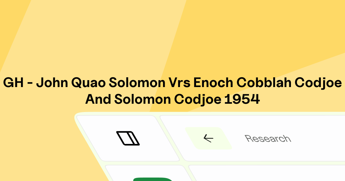 GH - JOHN QUAO SOLOMON v. ENOCH COBBLAH CODJOE AND SOLOMON CODJOE | Eskwai