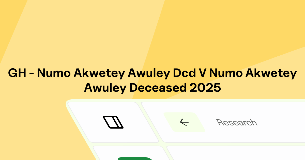 GH - NUMO AKWETEY AWULEY (DCD.) v. NUMO AKWETEY AWULEY (DECEASED) | Eskwai