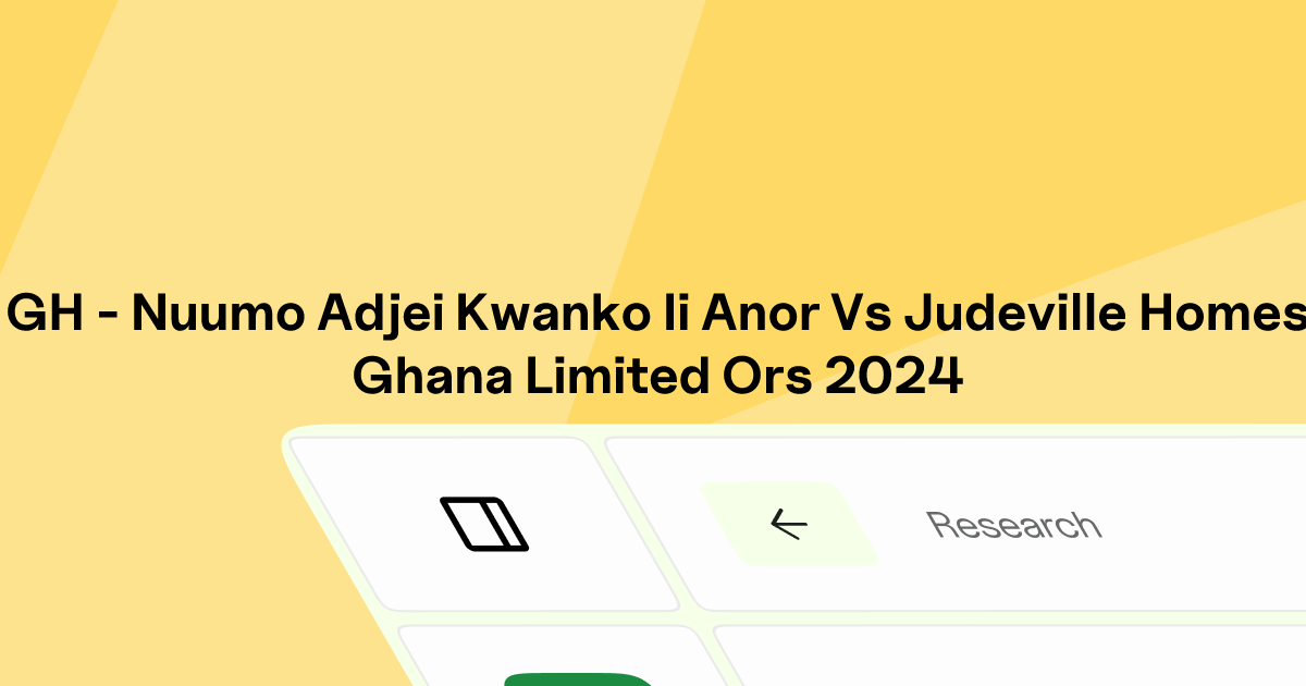GH - NUUMO ADJEI KWANKO II & ANOR VS JUDEVILLE HOMES GHANA LIMITED ...