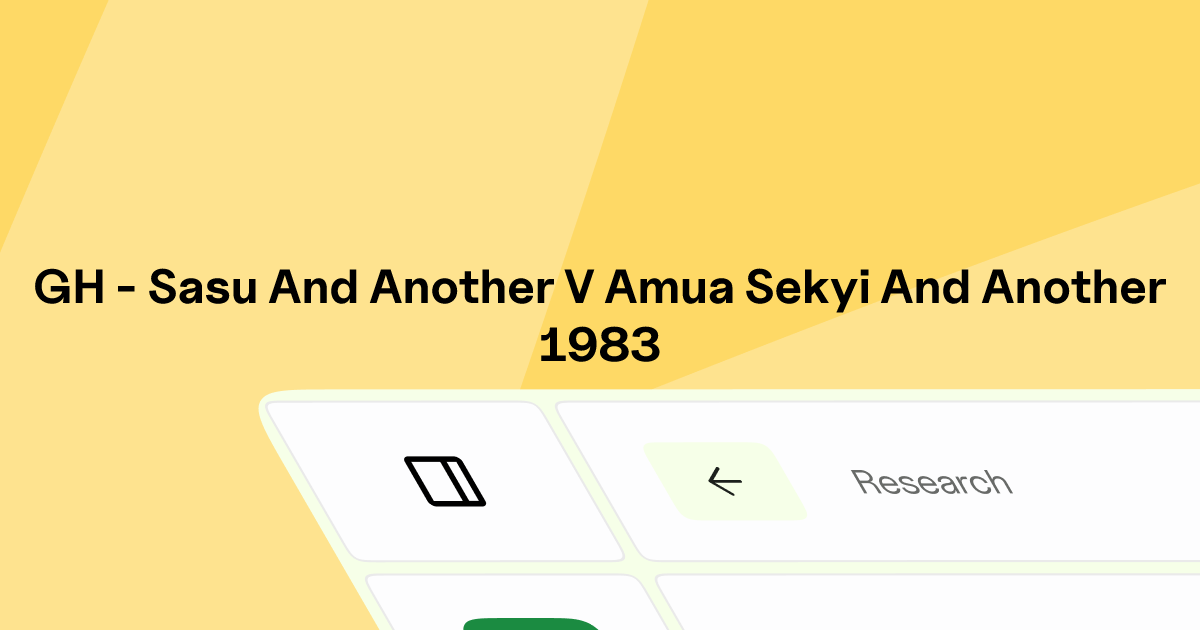 GH - SASU AND ANOTHER v. AMUA-SEKYI AND ANOTHER | Eskwai