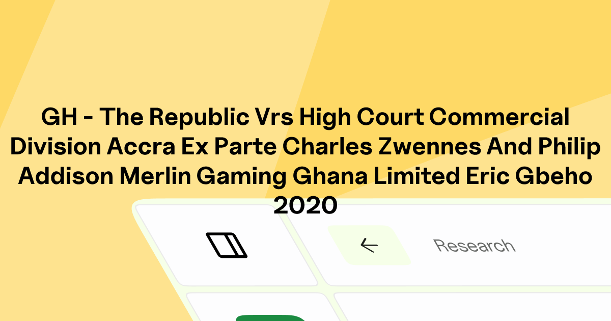 GH - REPUBLIC v. HIGH COURT (COMMERCIAL DIVISION), ACCRA | Eskwai